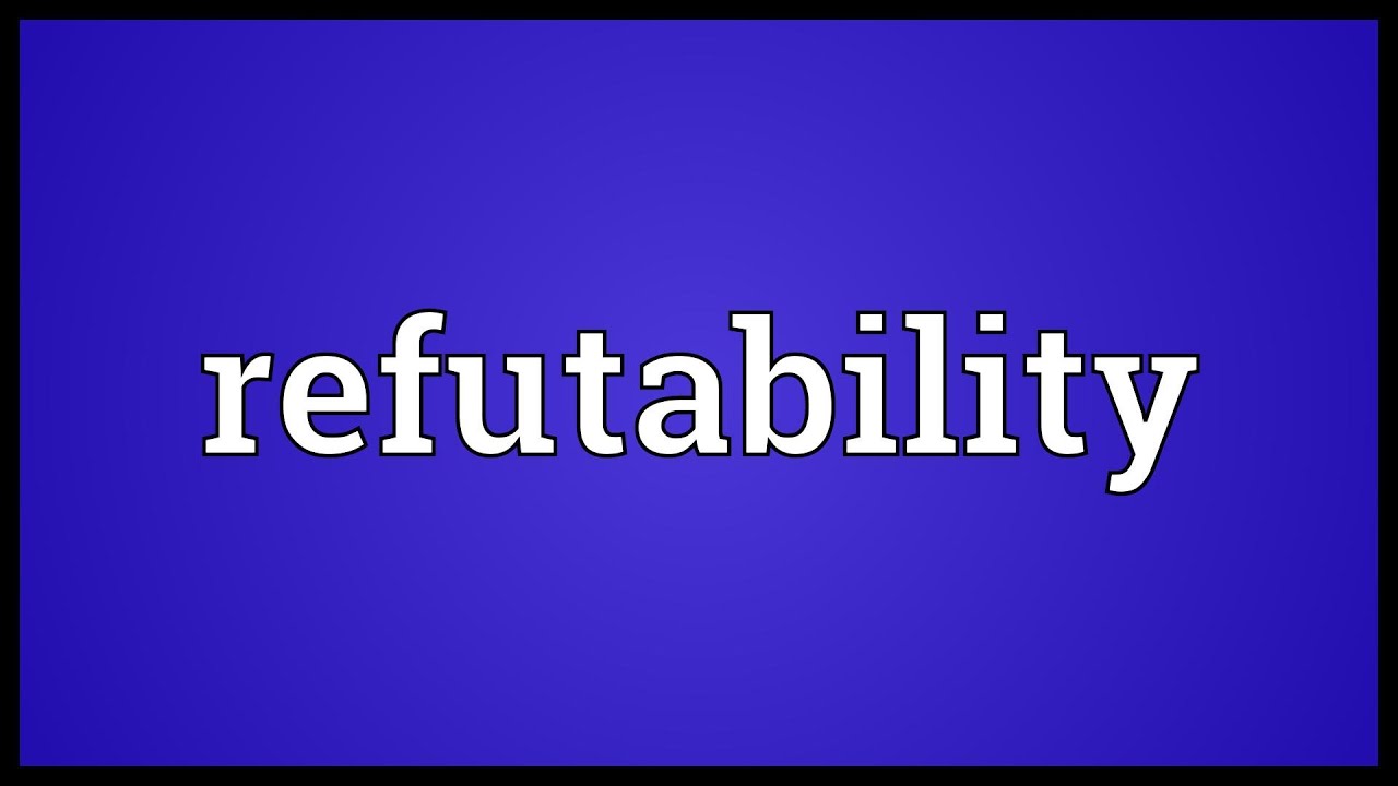 Refutability Meaning - YouTube