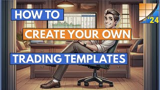 How To Create Your Own Stock Trading Templates