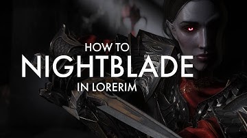Lorerim - How to Nightblade
