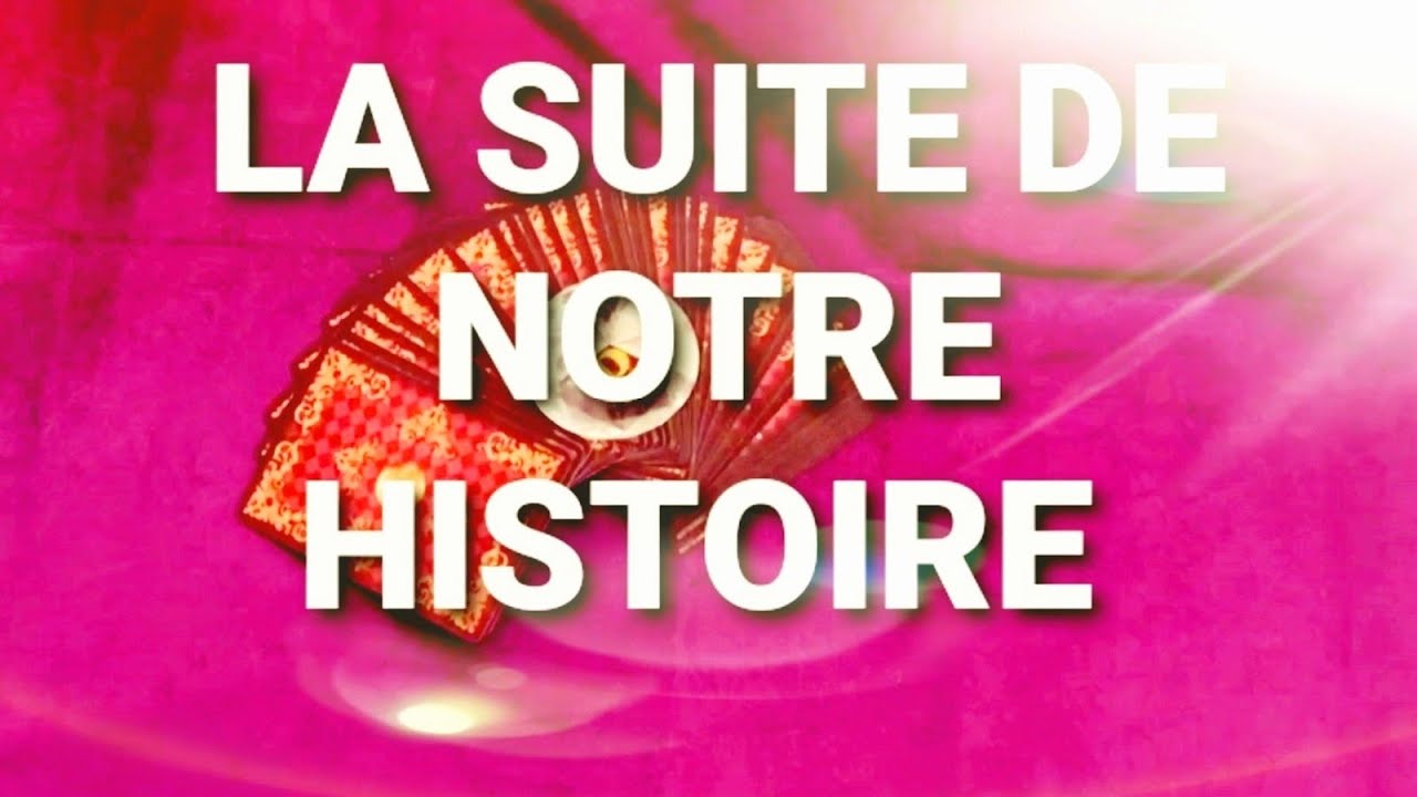 LA SUITE DE VOTRE HISTOIRE 💌Ce qui va se passer entre vous; Grand tableau Lenormand #voyance #tarot