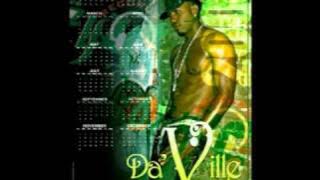 GO FI HER RIDDIM=DA'VILLE=MAN LIKE ME YOU WANT