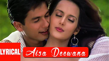 Aisa Deewana Lyrical Video Song | Dil Maange More | Sonu Nigam | Shahid Kapoor, Tulip Joshi