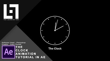 The Clock Animation Tutorial || Expression Animation || After Effects CC2017 || The Learning Hub