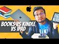 Kindle vs books vs ipad which one is the best to read books 