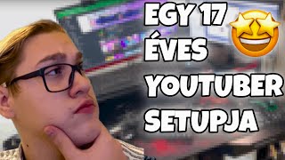 EGY 17 ÉVES YOUTUBER GAMING SETUPJA!🔥