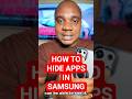 How To Hide Any App On Samsung