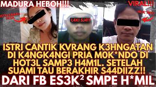 MADURA VIRAL!!! SUAMI NG4MUK KARENA ISTRINYA D1H4MIL! BAPAK2 FB