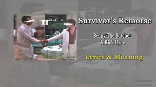 Benny The Butcher  - Survivor&#39;s Remorse Ft. Rick Lyrics &amp; Meaning