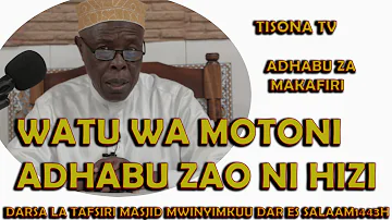 Adhabu Ya Makafiri / Watu Wa Motoni Adhabu Zao Ni Hizi / Sheikh Hashimu Rusaganya