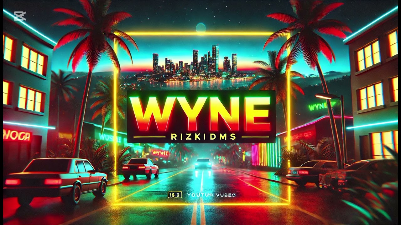 WYNE~RizkidMs