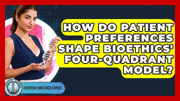 How Do Patient Preferences Shape Bioethics