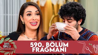 Zuhal Topal'la Yemekteyiz 590. Bölüm Fragmanı @Yemekteyiz