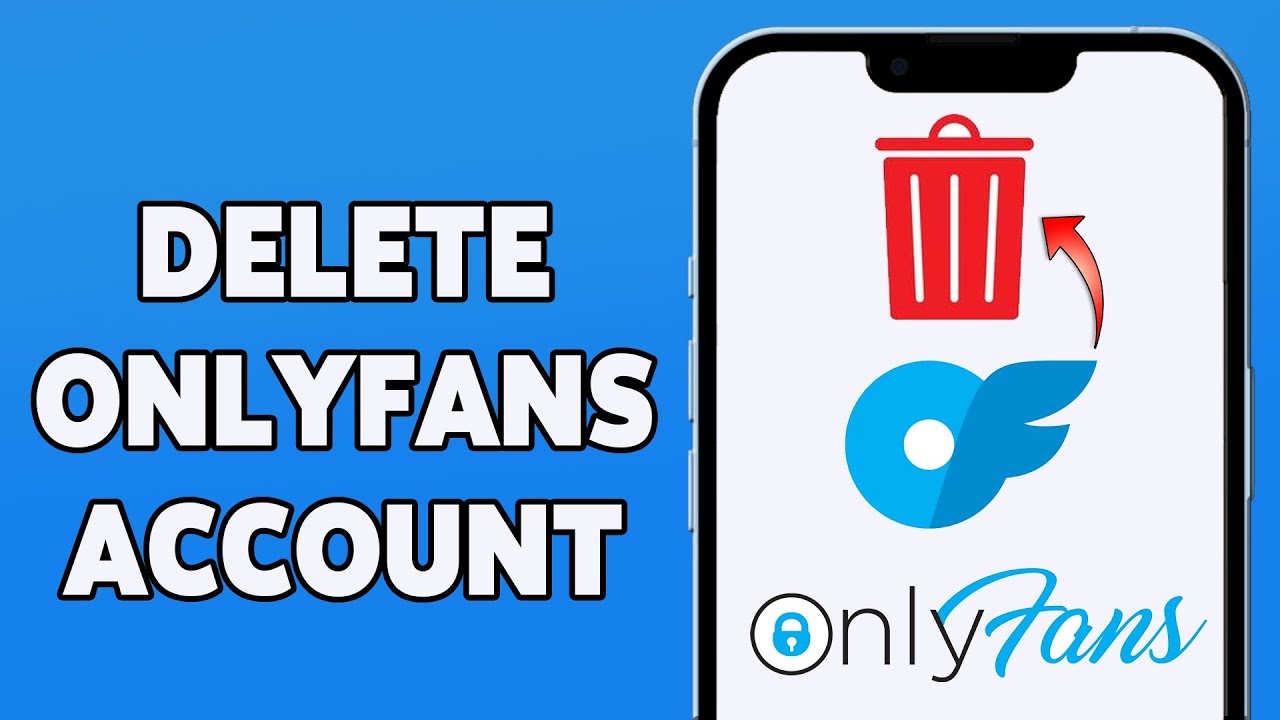 How To Delete OnlyFans Account Permanently 2023 Close OnlyFans