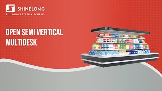 Upgrade Your Supermarketopen Semi Vertical Multidesk Shinelong