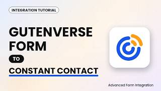 Gutenverse Form to Constant Contact Integration Tutorial | AFI