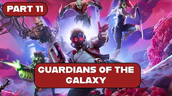 Marvel's Guardians of the Galaxy | PART 11 thumbnail