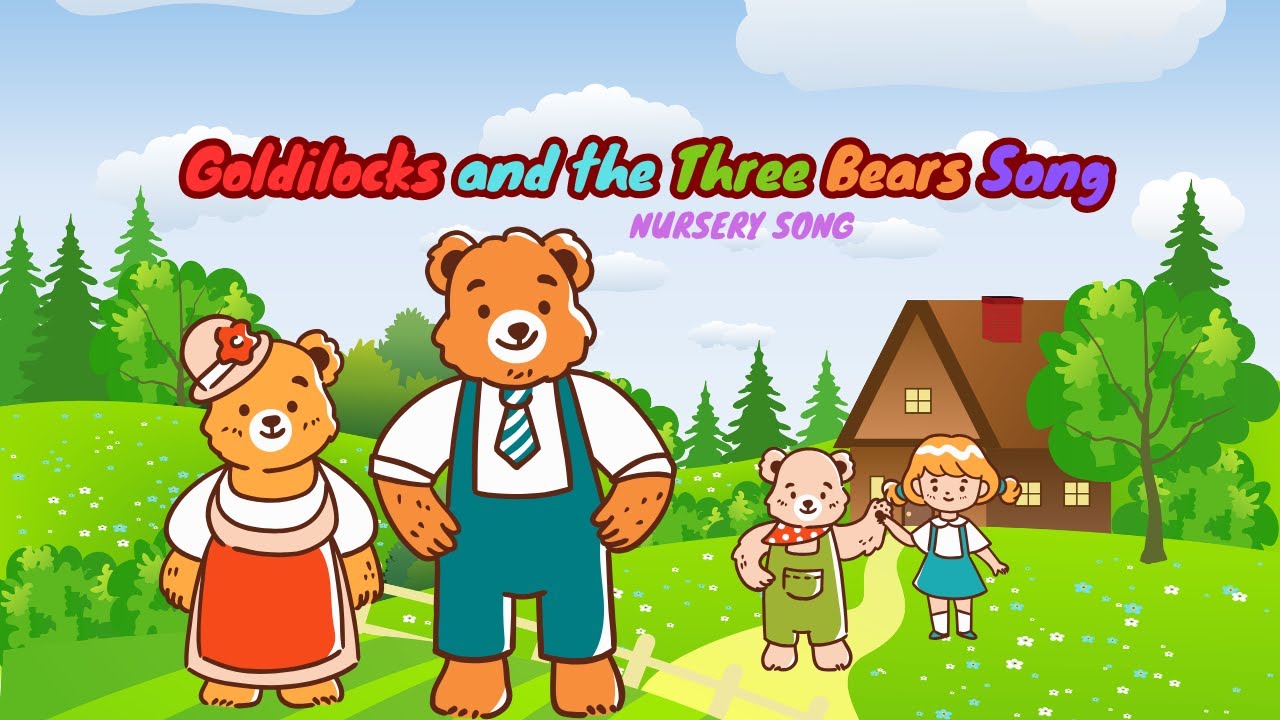 Goldilocks and the Three Bears Song - YouTube