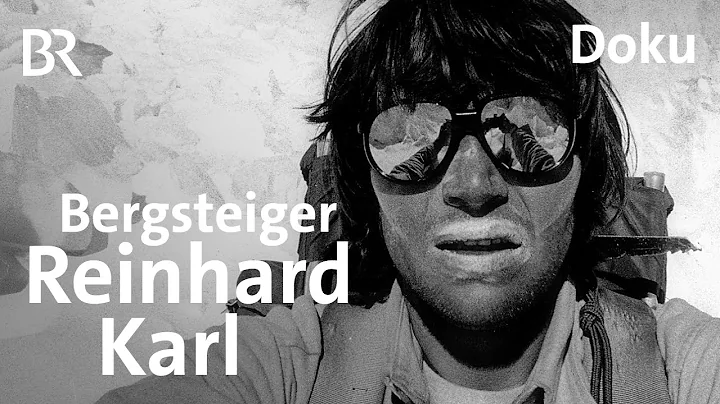 Reinhard Karl: Die Kunst, einen Berg zu besteigen ...