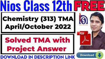 Nios class 12th solved tma assignment april/October 2021-22 free pdf download with Project Answer