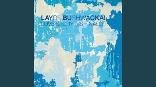 Love Story (vs Finally) (Bushwacka!'s Final Bootleg)