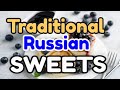 Traditional Russian Desserts - Russian Sweet Dishes By Traditional Dishes