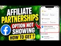 Fix Facebook Affiliate Partnerships Option Not Showing Problem | How to Get Fb Affiliate Partnership