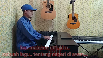 Negeri di awan - Katon Bagaskara (for male in C Mayor) live piano karaoke + lirik