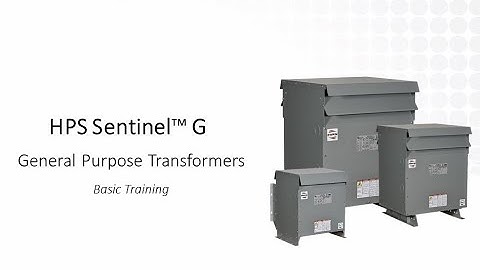 HPS Sentinel™ G General Purpose Transformers
