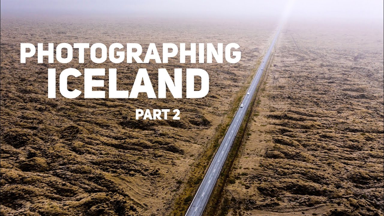 Photographing Iceland - Part 2