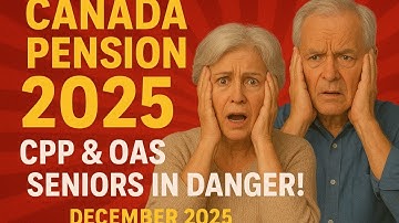 Canada Pension Update 2025: CPP & OAS Changes Seniors Must Know – December 2025
