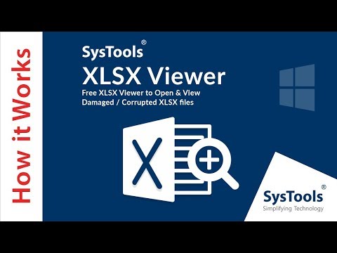 SysTools XLSX Viewer | View Damaged / Corrupt XLSX Files