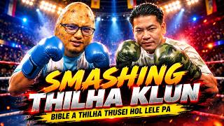 Smashing thilha K-Lun - 'Nammite'n  namelma dihtah hedoh tauvin'
