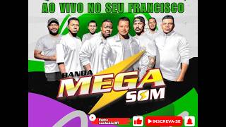 BANDA MEGA SOM [AO VIVO NO SEU FRANCISCO] #lambadão #lambadinha #rasqueado #lambazouk #zouk #carimbó