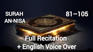 Surah An-Nisa 81–105 | Full Quran Recitation with English Translation & Voice Over