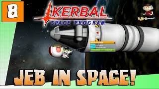 JEB IN SPACE! - Lets Play KSP 1.1.2 Career Mode - Ep.8 - Kerbal Space Program Gameplay