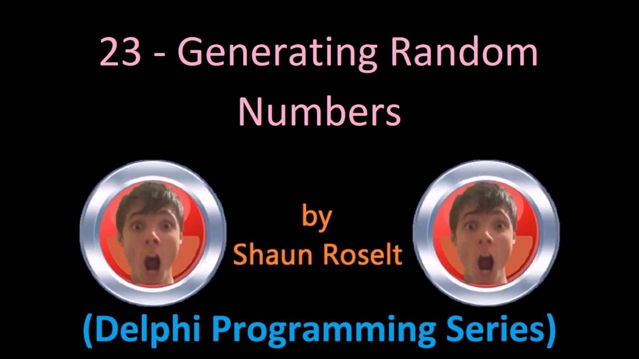Delphi Programming Series: 23 - Generating Random Numbers - YouTube