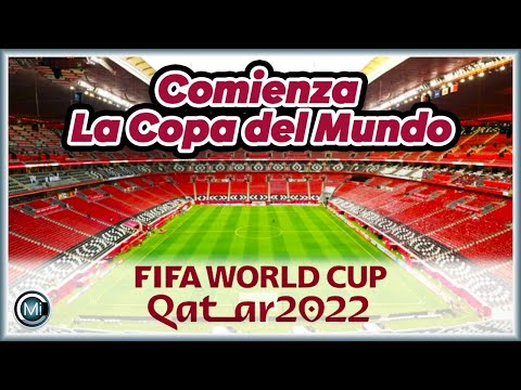 Comienza la Copa del Mundo / Inauguración Qatar 2022