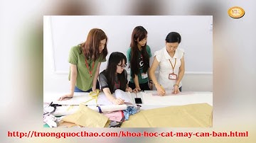Học cắt may cơ bản - Trường Quốc Thảo