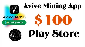 🎉Grand News🎉 Avive Mining App Available On Play Store || 1 VV = $100 || Avive Network Mining App