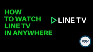 How to watch Line TV in anywhere screenshot 5