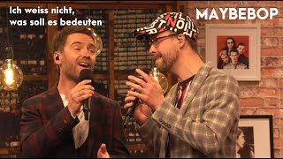 MAYBEBOP - Ich weiss nicht, was soll es bedeuten (live)