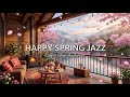 Warm Morning Jazz Music ☀️ Cozy Coffee Shop Ambience & Smooth Jazz for Relaxing, Study