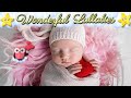 Lullaby For Babies To Go To Sleep Effectively ♥ Super Relaxing Music For Sweet Dreams