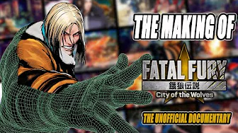 The Making of FATAL FURY: CotW | The Unofficial Documentary