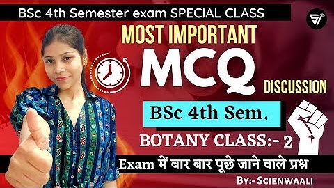 BSc 4th Semester Botany MCQ Questions💯 ||BSc 4th sem. Botany MCQ Preparation Class 2 by sciencewaali