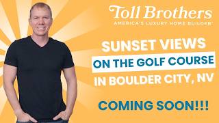 Toll Brothers® Homes with Sunset Views on the Golf Course in Boulder City, NV!