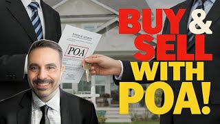 Buying or Selling Property with a Power of Attorney