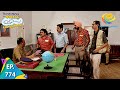 Taarak Mehta Ka Ooltah Chashmah - Episode 774 - Full Episode