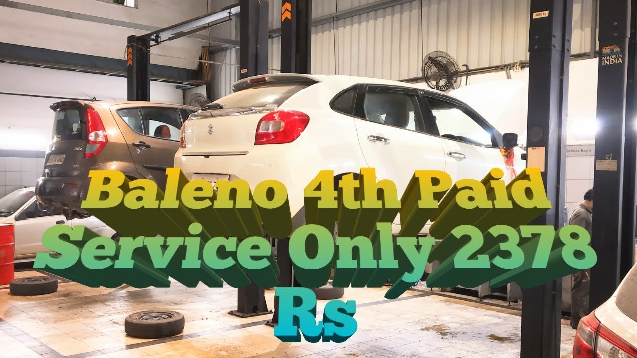Baleno 4th Paid Service Baleno service cost YouTube
