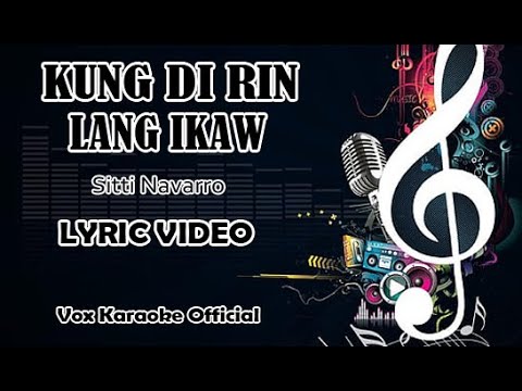 KUNG DI RIN LANG IKAW | Sitti Navarro | LYRIC VIDEO